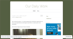 Desktop Screenshot of ourdailywork.wordpress.com