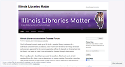 Desktop Screenshot of illinoislibrariesmatter.wordpress.com