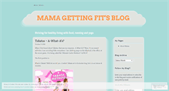 Desktop Screenshot of mamagettingfit.wordpress.com