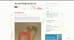 Desktop Screenshot of cutethingsbykaixin.wordpress.com