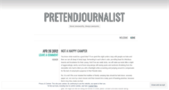 Desktop Screenshot of pretendjournalist.wordpress.com