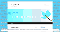 Desktop Screenshot of hoqueitweet.wordpress.com