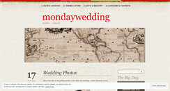 Desktop Screenshot of mondaywedding.wordpress.com