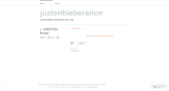 Desktop Screenshot of juztenbieberanon.wordpress.com