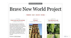 Desktop Screenshot of braveneworldproject.wordpress.com