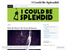 Tablet Screenshot of icouldbesplendid.wordpress.com