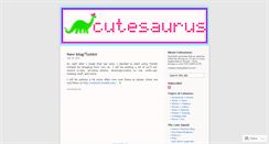 Desktop Screenshot of cutesaurus.wordpress.com