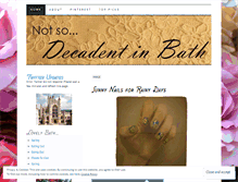 Tablet Screenshot of notsodecadentinbath.wordpress.com