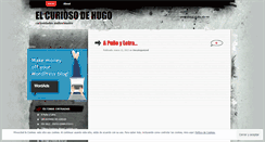 Desktop Screenshot of elcuriosodehugo.wordpress.com