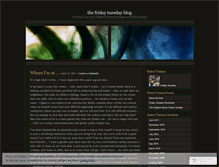 Tablet Screenshot of fridaytuesday.wordpress.com