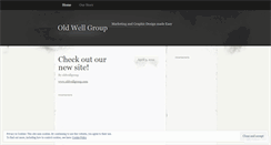 Desktop Screenshot of oldwellgroup.wordpress.com