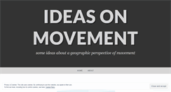 Desktop Screenshot of ideasonmovement.wordpress.com