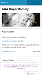 Mobile Screenshot of akasupermommy.wordpress.com