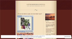 Desktop Screenshot of lethimbeholystill.wordpress.com