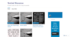 Desktop Screenshot of bottlednonsense.wordpress.com