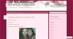 Desktop Screenshot of mybalancedlifedotme.wordpress.com