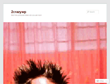 Tablet Screenshot of 2crazywp.wordpress.com