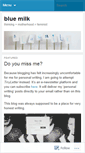 Mobile Screenshot of bluemilk.wordpress.com