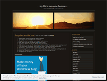 Tablet Screenshot of mylifeisawesomebecause.wordpress.com