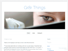 Tablet Screenshot of gr8rthings.wordpress.com