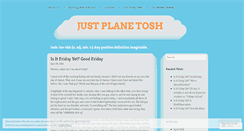 Desktop Screenshot of justplanetosh.wordpress.com