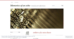 Desktop Screenshot of memoriesofanecho.wordpress.com