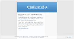 Desktop Screenshot of eyesonfetish.wordpress.com