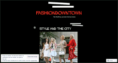 Desktop Screenshot of fashiondowntown.wordpress.com