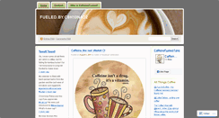 Desktop Screenshot of caffeinefueled.wordpress.com