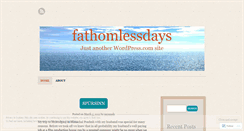 Desktop Screenshot of fathomlessdays.wordpress.com