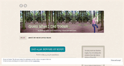 Desktop Screenshot of guesswhatididtoday.wordpress.com