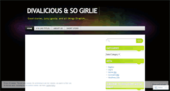 Desktop Screenshot of divaliciousandsogirlie.wordpress.com