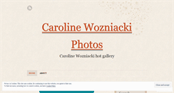 Desktop Screenshot of carolinewozniackiphotos.wordpress.com