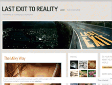 Tablet Screenshot of lastexittoreality.wordpress.com