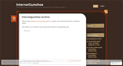 Desktop Screenshot of internetgumshoe.wordpress.com