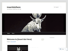 Tablet Screenshot of insertidolhere.wordpress.com