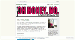 Desktop Screenshot of ohhoneyno.wordpress.com