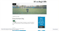 Desktop Screenshot of itsadogslife.wordpress.com