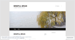 Desktop Screenshot of mindfulbrain.wordpress.com