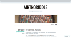 Desktop Screenshot of aintnoriddle.wordpress.com
