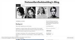 Desktop Screenshot of notanotherfasionblog.wordpress.com