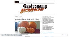 Desktop Screenshot of gastronomyarchaeology.wordpress.com