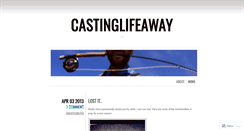 Desktop Screenshot of castinglifeaway.wordpress.com