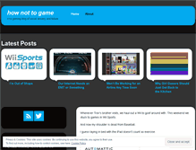 Tablet Screenshot of hownottogame.wordpress.com