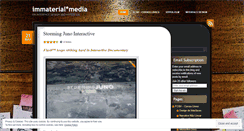 Desktop Screenshot of immaterialmedia.wordpress.com