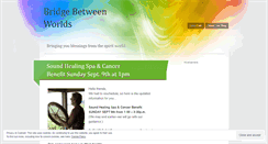 Desktop Screenshot of bridgebetweenworlds.wordpress.com