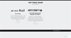 Desktop Screenshot of anythingadam.wordpress.com