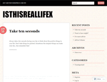 Tablet Screenshot of isthisreallifex.wordpress.com