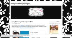 Desktop Screenshot of fancyschmancyboutique.wordpress.com