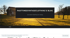 Desktop Screenshot of pasttimesvintageclothing.wordpress.com